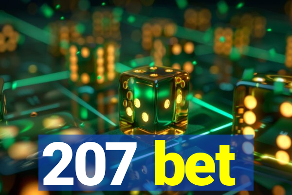 207 bet